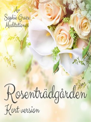 cover image of Rosenträdgården. Kort version